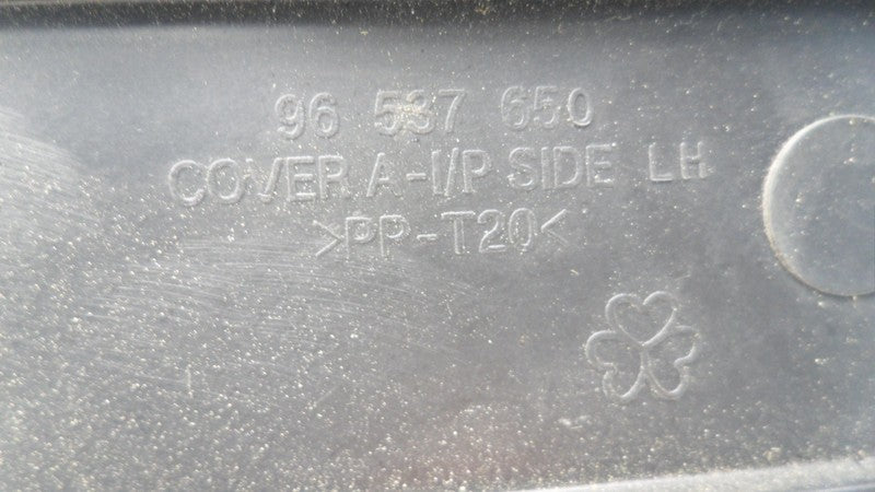 96537650 2004-2008 Chevrolet Aveo Driver FL Instrument Panel Side Cover Used 96537650 OEM