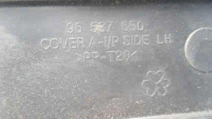 96537650 2004-2008 Chevrolet Aveo Driver FL Instrument Panel Side Cover Used 96537650 OEM